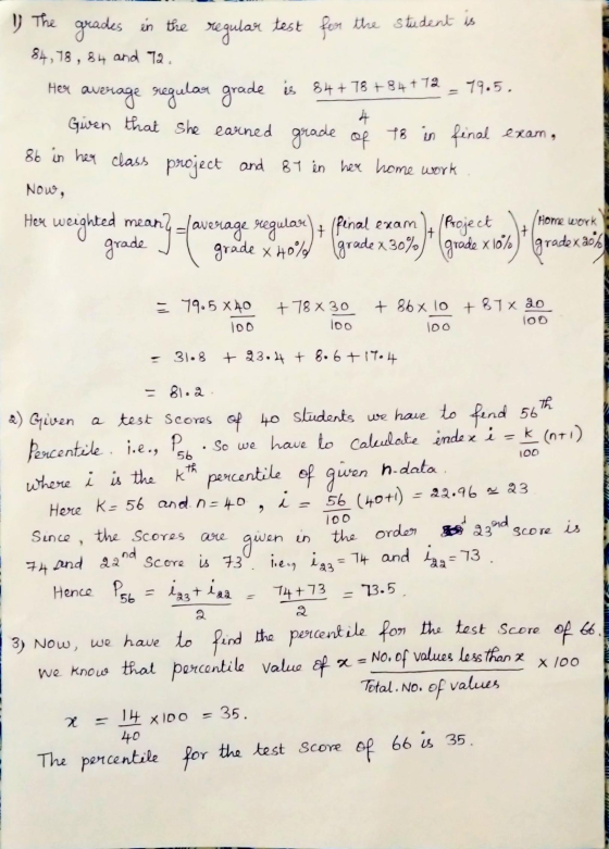11) The grades in the regular test for the student is 84, 78, 84 and 72. Her average regular grade is 84 + 78 +84 +12 = 79.5,