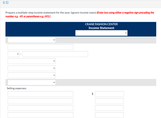 (c1) Prepare a multiple-step income statement for the year. (ignore income taxes) (Enter loss using either a negative sign pr