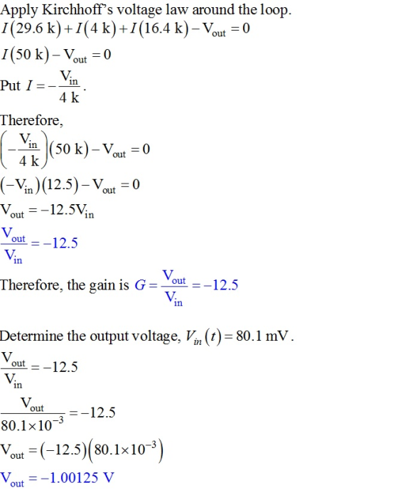 4k Apply Kirchhoffs voltage law around the loop. I(29.6 k)+1(4 k)+1(16.4 k) - Vout = 0 I(50 k) – Vout = 0 Put 1 = - Vin Ther