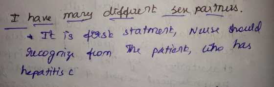 I have many different sex partners. & It is frash statment, weuse should recognize from the patient, who has hepatitis C