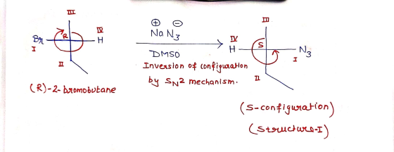 M 1 H- Na Ny DMSO Inversion of configuration by Sn2 mechanism. 4 I (R)-2- bromo butane (s-configuration) (Structure-I)