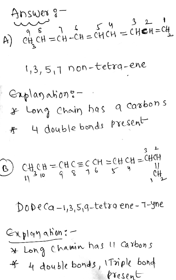 Answers or 3 1 5 4 2 9 8 7 6 A) CH CH=CH-CH = CH CH = CH&H=CH 1,3,5,7 non-tetro-ene Explanation or & Long Chain has a carbons