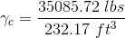 \gamma _{c}= \frac{35085.72\ lbs}{232.17\ ft^{3}}