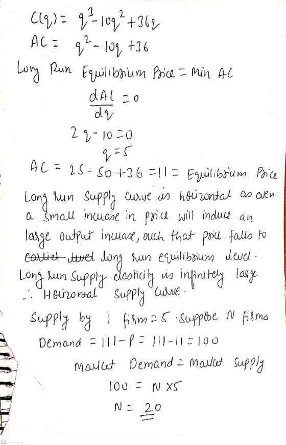 C(q) = q² 109² +362 q = -log +36 Lury Run Equilibrium Price = min Ad ACE dal zo dy 29-1020 q=5 AC = 25-so+16=11= Equilibsium