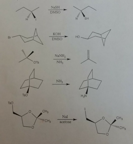 NaSH DMSO SH KOH HO DMSO Br NANH NH3 OTs NH TsO TsO CHs CH3 Nal CH3 acetone CH O O