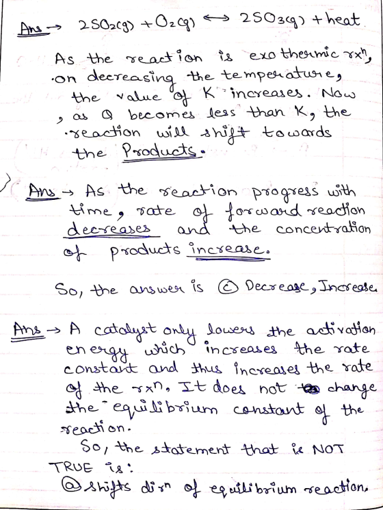 Ang → 2302c9) +02997 25039) theat As the reaction is exothermic rxh, con decreasing the temperature, the value of K increases