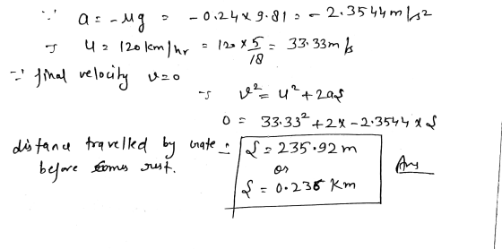 as aug -0124x9.812 -2.3544 m 132 7 42 120 km Ihr = 12045 = 33 33m 6s final relocity vzo - as ² = 4²+zas 0 = 33.33+2% -2.3544