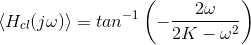 \left \langle H_{cl}(j\omega ) \right \rangle =tan^{-1}\left (-\frac{2\omega }{2K-\omega^2} \right )