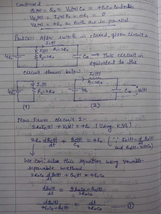 Continued Q (0) = Qo - Veloo) Co = 4 Eco Coulalo VR (0) = 1,100 R = OR = 0 VRLO - 4Eo as both are in parallel.. 4 Part (32: A