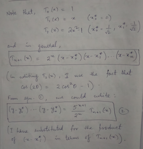 * xi 1 2 V2 Note that, To(x) = 1 Tn (x) T> (x) = 2x=4 (x*- and in general, Inti (x) = 2n (x-xo) (x-x*) ... (x-xh (in whiting