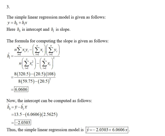 3. The simple linear regression model is given as follows: y = bo + byx Here be is intercept and b, is slope. n2 n2 7 The for