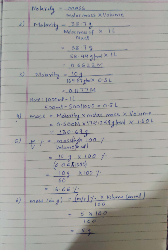 Molarity = mass molar mass x Volume Molarity - 38.79 Molar mass of X IL Nach = 38.7g 58.44 g/mol 1L = 0.6622M 3) Molarity - 1