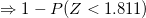 1- P(Z <1.811)