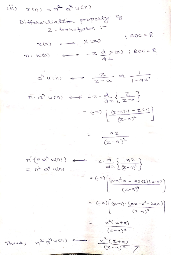 zin) -n n² an uan) Differentiation property of z-transform - : 200 = R. X (2) x (no i Roc= n.am - zdxz) dz Z an ucho Z-a I-92
