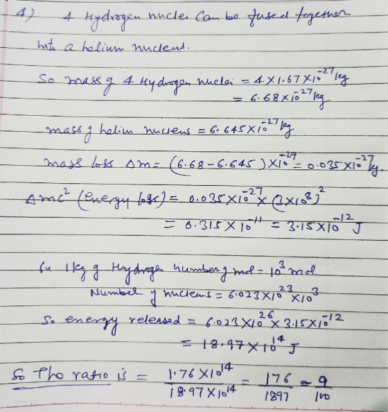 4 Hydrogen nuclei Can be fused together hito a helium nuclens. measg 4 Hydrogen buclei = 4.81.67X132 Flag 6.68xjö?leg mass og