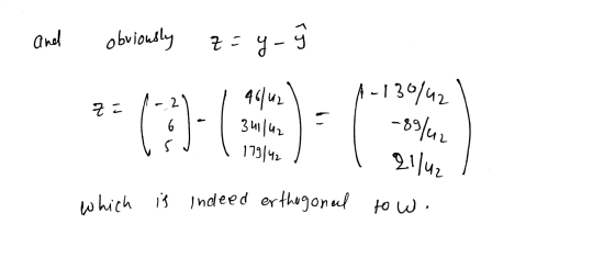 and obviously z = y. cos 46/42 -130/42 == (1939-1 341/42 179|42 J-1 -89/42 21/42 which is indeed erthogonal tow.