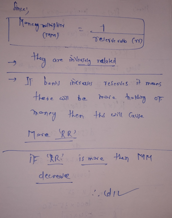Since) Money multiplier (rm) 1 reserve ratio (m they are in loosely nalleled Ir banks increases reserves it means there will