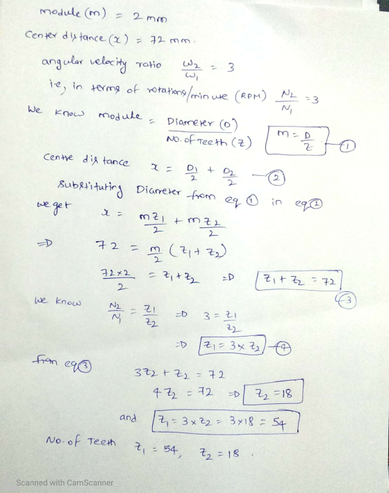 module (m) 2 m دنی 3 w Center distance (x) = 72 mm. angular velocity ratio ie, in terme of rotations/minuse (RPM) NL N module