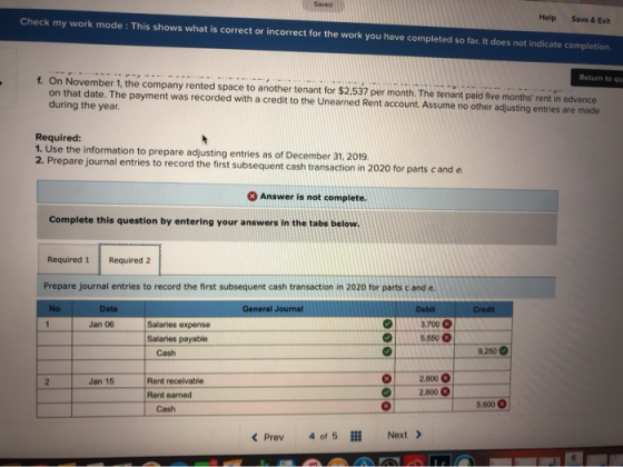 Help Save & Ex Check my work mode: This shows what is correct or incorrect for the work you have completed so far, it does no