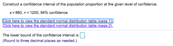 Construct a confidence interval of the population proportion at the given level of confidence. X = 860, n = 1200, 94% confide
