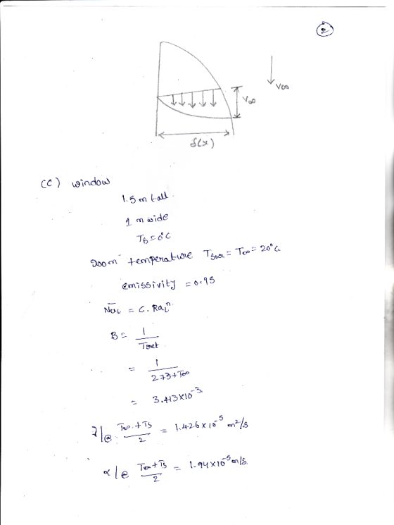 (0) window 1.5 m tall. 1 m wide Toroc Room temperature Tour emissivity 20695 Top 20°c. Noi = C. Ray Br. I Toret . = 273+Tos 3