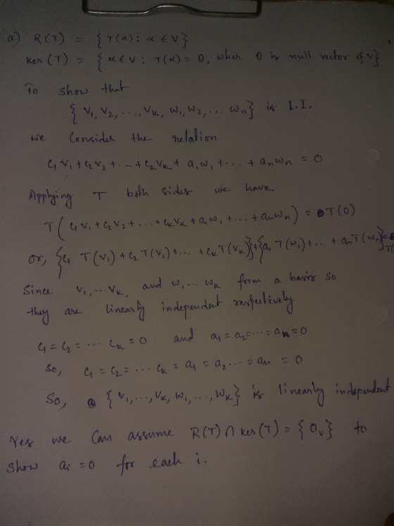 a) RCT) {T(d): a a Ev} ker (1) = { de d Evi T(x) = 0, when on null vector of } show that { V, V2, ..., V, W,,W2, ... Yk, W,W2