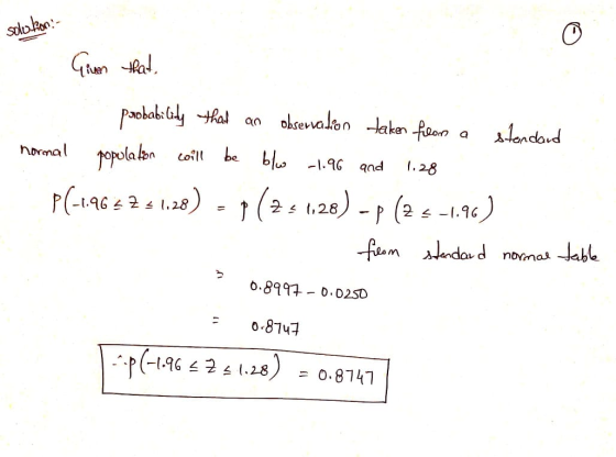 Given that, probability that an observadon taken from a standard normal popolation will be blos -1.96 and 1.28 P(-1.963.2 51.