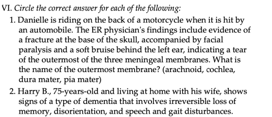 VI. Circle the correct answer for each of the following: 1. Danielle is riding on the back of a motorcycle when it is hit by
