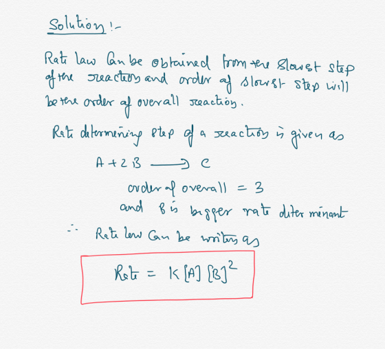 solution! Rate law Can be obtained from the slowest step of the reacters and order af slowrst step will be the order af overa