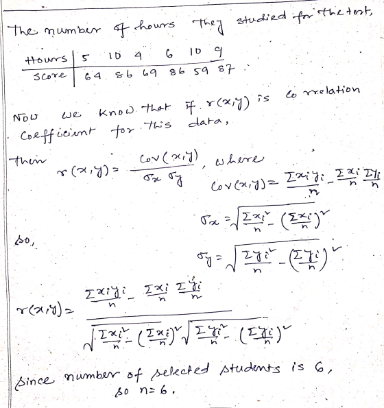 the test, studied for hours They The number of 10 6 4 10 Hours 5 9 64 Score s 6 69 86 sa s7 : to relation is Now we know. Tha