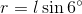 r = l\sin6^{\circ}