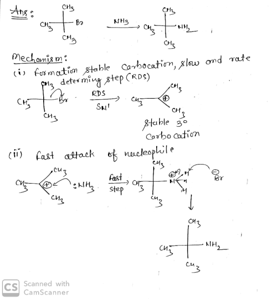 criz Ans: Cris CH1 tb2 NH3 - Cri NHL Chs Mechanism lis formation stable carbocation, slow and rate Goz determing step (RDS)