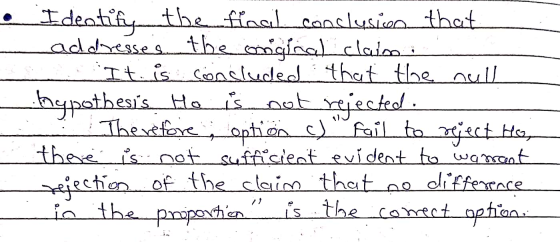 • Identify the facil.conclusion that addresses the anginal class i It is concluded that the null hypothesis. Ho is not rejec