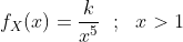 fx(x) = 5 x > 1