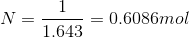 N - 1 N = = 0.6086mol