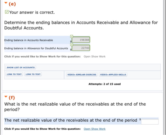 (e) Your answer is correct. Determine the ending balances in Accounts Receivable and Allowance for Doubtful Accounts. Ending