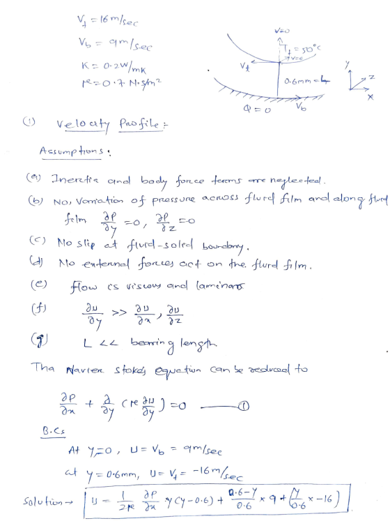 V = 16m/sec Voo it = 50°c iv=o Vy=am/sec K = 0.2W/mk reco.7 Nosson? Z دیر 0.6mmah Q=0 Vb G Velocity profiles Assumptions: neg
