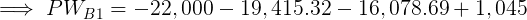 S PWB1 = -22.000 – 19, 415.32 – 16,078.69 + 1.045