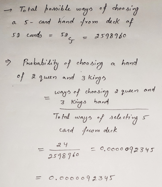 – Total possible ways of choosing a s- cond hand from deck of sa cards = sac - 2598960 » 101 Probability of choosing a hand o