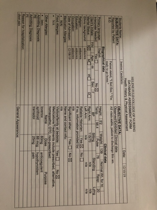 BP nia n/a HELENE FULD COLLEGE OF NURSING DATABASE ASSESSMENT FORM Health History & Physical Assessment Date: Jeanine Candela