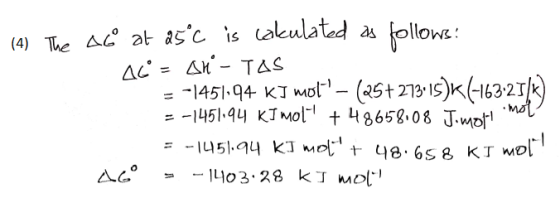 (4) The aasc is cakulated a followe AC=A TAS Mot-(ast 29 15)(-1632 1451.94 KJwot. -1451.q4 KJ Mol + 48658 08 Jmot -1451.94 K