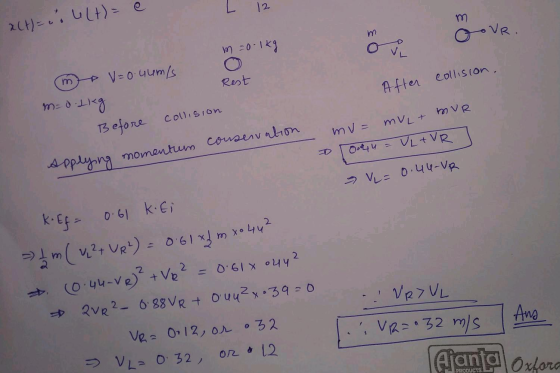 L 12 a(t)= .. uLt)= 3 OoUR. m = 0.1kg V=o4um/s Rest collision, After mo m= 0.2 kg collision MUL+ MUR Before Applying momentum