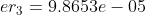 er_{3}=9.8653e-05