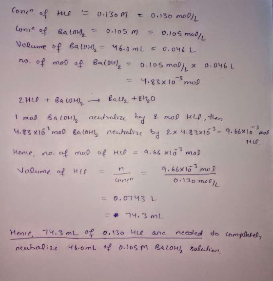 Cone of the = 0.130m = 0.130 mol/L lone of Balom, = 0.105 m = 0.105 mol/L Volume of Bar = 46.0 mL = 0.046 L no. of moo of Ba(