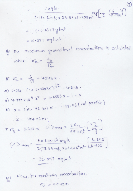 20915 3.14% 2 m/s X23.63 xll: 938 mop (14) 0.010377 glm? = 10.377 mg Im3 b) The maximum ground level concentrations is caluat