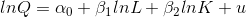 lnQ = \alpha_0 + \beta_1lnL + \beta_2lnK + u