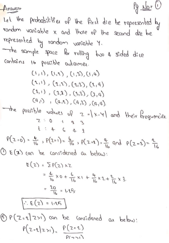 Pg Nor Answert let the probabilities of the first die be represented by random variable x and those of the second die be repr