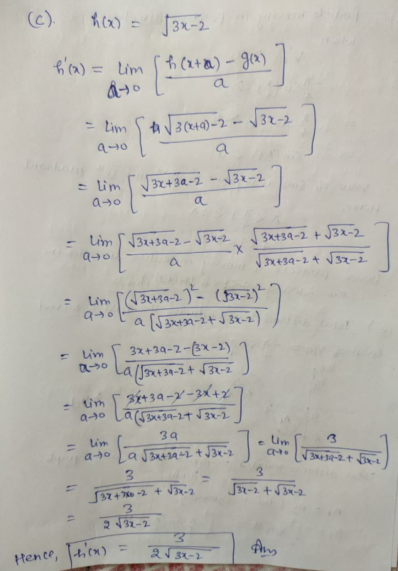 h(x) = √3x-2 h(x) = lim h (ata) - g(x) 070 * √ 3 (x+9) -2 - - √3x-2 Lim ato 3X+3a-2 √3x-2 - lim ato a lim √3x +39-2-√34-2 3x