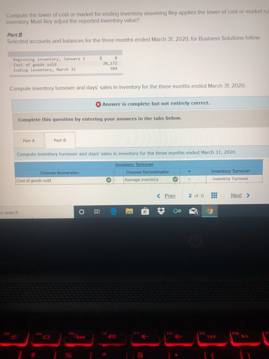 Compute the lower of cost or market for ending Inventory assuming Rey applies the lower of cost or market ru Inventory. Must