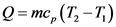 Q=mc, (T2 – T)
